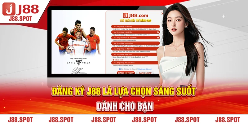 Đăng ký J88 là lựa chọn sáng suốt dành cho bạn