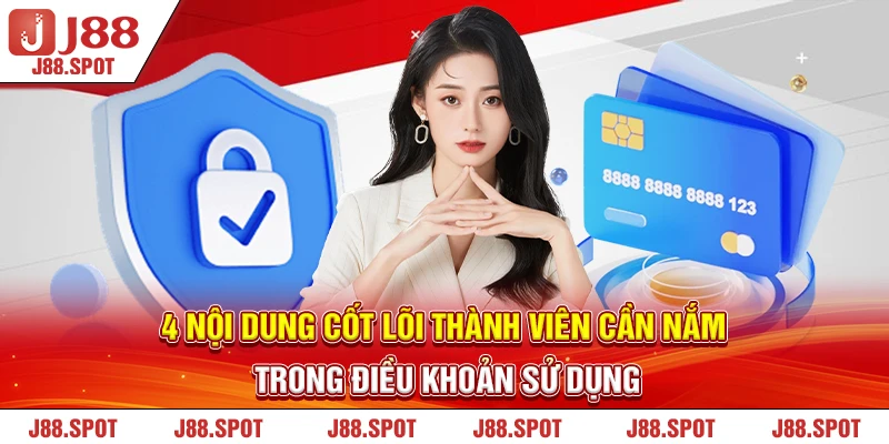 4 nội dung cốt lõi thành viên cần nắm trong điều khoản sử dụng