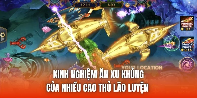 Kinh nghiệm ăn xu khủng của nhiều cao thủ lão luyện 